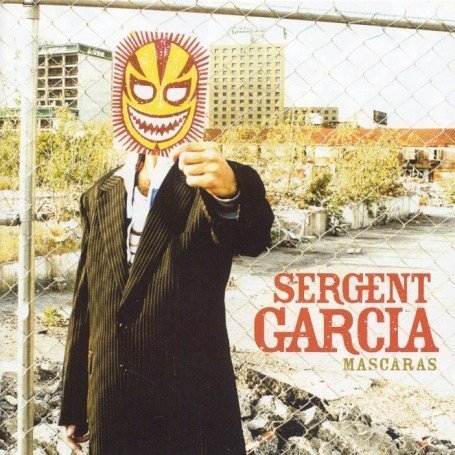 Sergent Garcia - Mascaras - Zortam Music