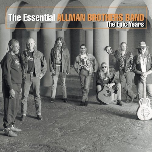 ALLMAN BROTHERS - The Essential Allman Brothers Band: The Epic Years - Zortam Music
