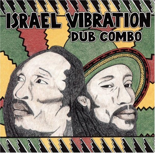 Israel Vibration - Dub Combo - Zortam Music