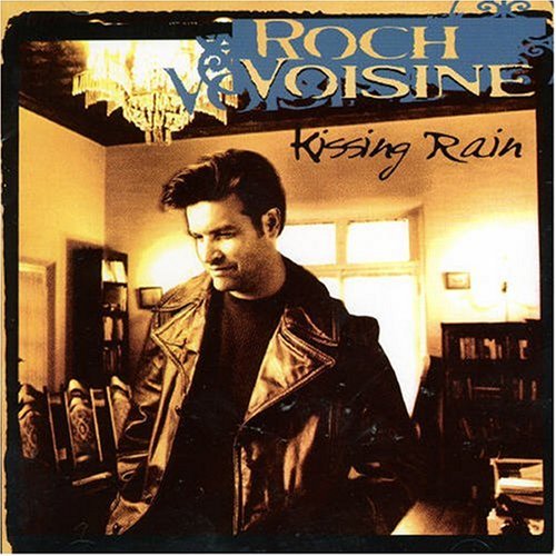 Roch Voisine - Kissing Rain (1996)