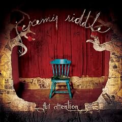 Jeremy Riddle - Full Attention