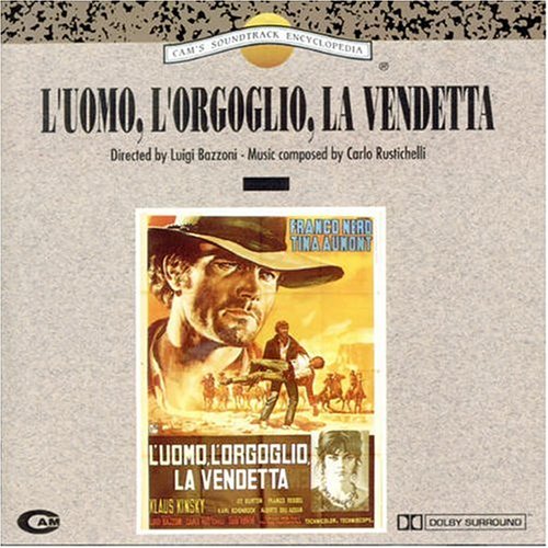 L' Uomo, L'Oroglio, La Vendetta