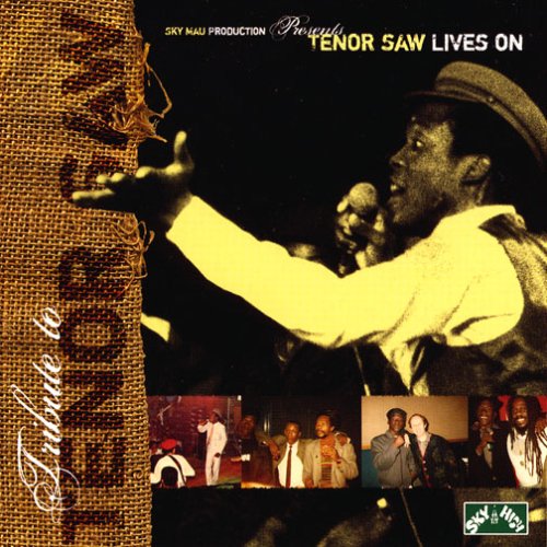 Tenor Saw - Tenor Saw Lives On - Zortam Music