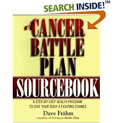 A Cancer Battle Plan Sourcebook:  A Step-by-Step Health Program to Give Your Body a Fighting Chance