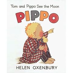 Tom and Pippo See the Moon (Oxenbury, Helen. Pippo.)