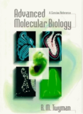 Advanced Molecular Biology: A Concise Reference