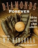 Diamonds Forever: Reflections from the Field, the Dugout & the Bleachers