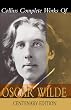 Collins Complete Works of Oscar Wilde: Centenary Edition