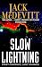 Slow Lightning