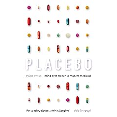 Placebo: Mind over Matter in Modern Medicine