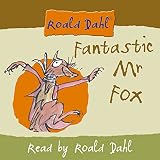 Fantastic Mr. Fox: Complete and Unabridged