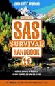 SAS Survival Handbook: How to Survive in the Wild, in Any Climate, on Land or at Sea