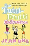 The Tutti-fruitti Collection: Skinny Melon And Me, Becky Bananas & Fruit And Nutcase (Diary Series)
