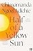 Half of a Yellow Sun
