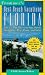 Frommers Best Beach Vacations Florida (Frommer's Best Beach Vacations Florida) by Chelle Koster Walton