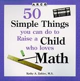 50 Simple Things You Can Do to Raise a Child who Loves Math