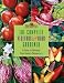 Burpee : The Complete Vegetable & Herb Gardener : A Guide to Growing Your Garden Organically by Karan Davis Cutler