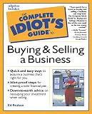The Complete Idiot's Guide to Buying and Selling a Business