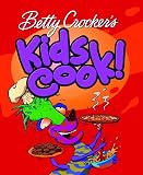 Betty Crocker Kids Cook!