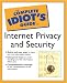 Complete Idiot's Guide to Internet Privacy and Security, The (Paperback)
