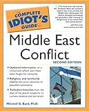 The Complete Idiot`s Guide to Middle East Conflict (2nd Edition)
