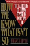 How We Know What Isn't So
