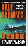Dale Brown's Dreamland: Satan's Tail (Dreamland (Harper Paperback))