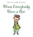 When Everybody Wore a Hat (New York Times Best Illustrated Books (Awards))