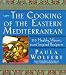 Paula Wolfert: The Cooking of the Eastern Mediterranean: 215 Healthy, Vibrant, and Inspired Recipes