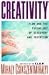 Creativity: Flow and the Psychology of Discovery and Invention by Mihaly Csikszentmihalyi