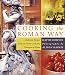 Cooking the Roman Way : Authentic Recipes from the Home Cooks and Trattorias of Rome