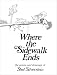 Where the Sidewalk Ends:...