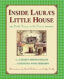 Inside Laura's Little House: The Little House on the Prairie Treasury