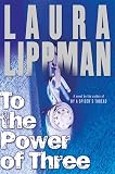 To the Power of Three