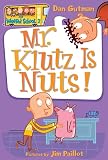 My Weird School #2: Mr. Klutz Is Nuts! (My Weird School)