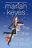 The Other Side of the Story : A Novel (Keyes, Marian)