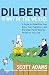Dilbert and the Way of the Weasel: A Guide to Outwitting Your Boss, Your Coworkers, and the Other Pants-Wearing Ferrets in Your Life by Scott Adams