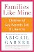 Families Like Mine: Children of Gay Parents Tell It Like It Is