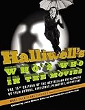 Halliwell's Who's Who in the Movies, 15e: The 15th Edition of the Bestselling Encyclopedia of Film, Actors, Directors, Producers, and Writers (Halliwell's Who's Who in the Movies)