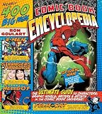 Comic Book Encyclopedia: The Ultimate Guide to Characters, Graphic Novels, Writers, and Artists in the Comic Book Universe