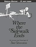 Where the Sidewalk Ends 30th Anniversary Edition: Poems and Drawings