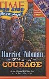 Time For Kids: Harriet Tubman: A Woman of Courage (Time For Kids)