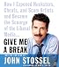 Give Me a Break: How I Exposed Hucksters, Cheats, and Scam Artists and Became the Scourge of the Liberal Media (AudioBook)