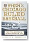 when chicago ruled baseba