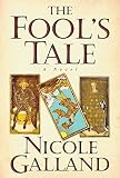 The Fool`s Tale: A Novel