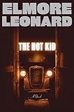 The Hot Kid: A Novel