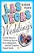 Las Vegas Weddings: A...