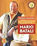 Molto Italiano: 327 Simple Italian Recipes For Cooking At Home