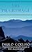 The Pilgrimage. A Contemporary Quest for Ancient Wisdom
