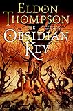 The Obsidian Key: Book 2 of the Legend of Asahiel by Eldon Thompson